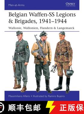 【3-4周达】Belgian Waffen-SS Legions & Brigades, 1941–1944: Wallonie, Wallonien, Flandern & Langemarck [9781472844316]