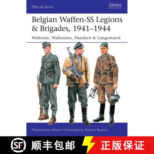 【3-4周达】Belgian Waffen-SS Legions & Brigades, 1941–1944: Wallonie, Wallonien, Flandern & Langemarck [9781472844316]