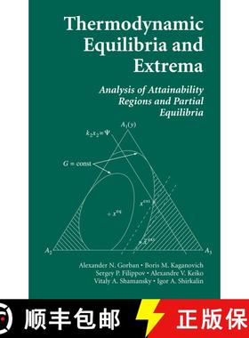 【3-4周达】Thermodynamic Equilibria and Extrema : Analysis of Attainability Regions and Partial Equil... [9780387285757]