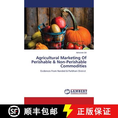 预订 Agricultural Marketing Of Perishable & Non-Perishable Commodities [9786205501290]