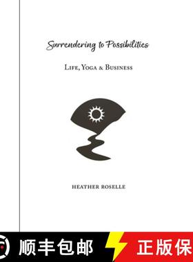 【3-4周达】Surrendering to Possibilities: Life, Yoga & Business [9781738869336]