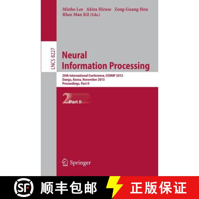 【3-4周达】Neural Information Processing : 20th International Conference, ICONIP 2013, Daegu, Korea, ... [9783642420412]