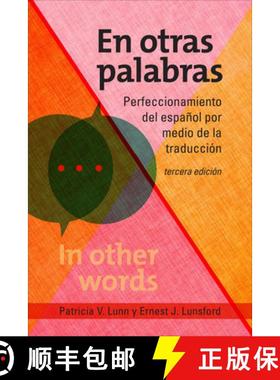 【3-4周达】En otras palabras : Perfeccionamiento del español por medio de la traducción, tercera ed... [9781647120092]