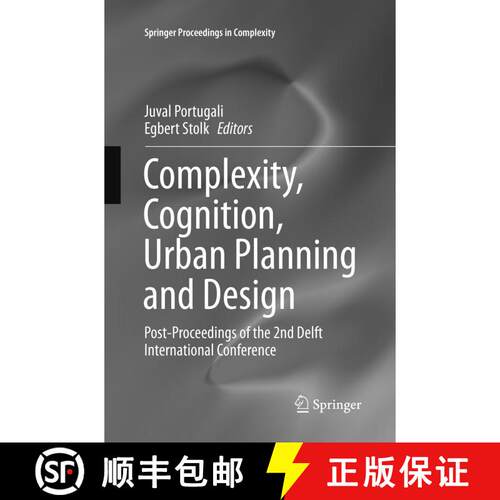 【3-4周达】Complexity, Cognition, Urban Planning and Design : Post-Proceedings of the 2nd Delft Inter... [9783319813394]