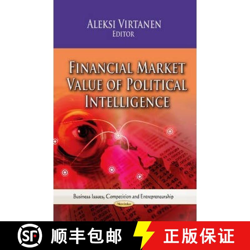 【3-4周达】Financial Market Value of Political Intelligence [9781628080315]