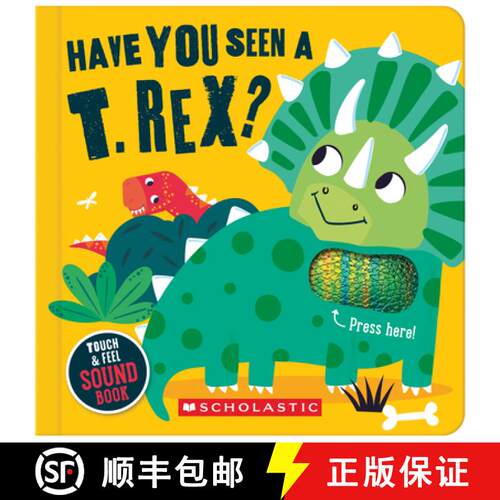 【3-4周达】Have You Seen a T. Rex? (a Touch and Feel Sound Book) [9798225002701]