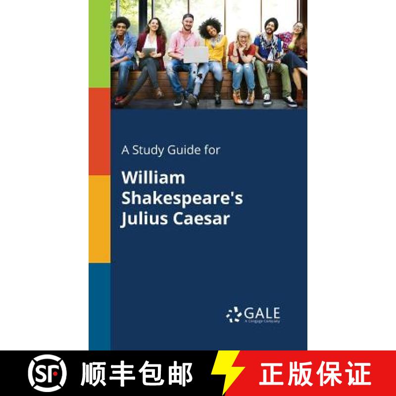 【3-4周达】A Study Guide for William Shakespeare's Julius Caesar [9781375399722]