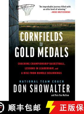 预订 Cornfields to Gold Medals: Coaching Championship Basketball, Lessons in Leadership, and a Rise f... [9781637272046]