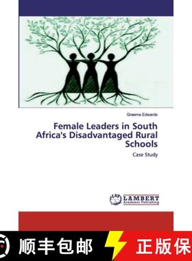 预订 Female Leaders in South Africa's Disadvantaged Rural Schools [9786139870660]