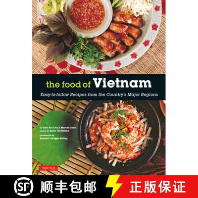 【3-4周达】The Food of Vietnam: Easy-To-Follow Recipes from the Country's Major Regions [Vietnamese C... [9780804847612]