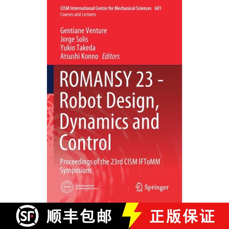 【3-4周达】ROMANSY 23 - Robot Design, Dynamics and Control : Proceedings of the 23rd CISM IFToMM Symp... [9783030583828]