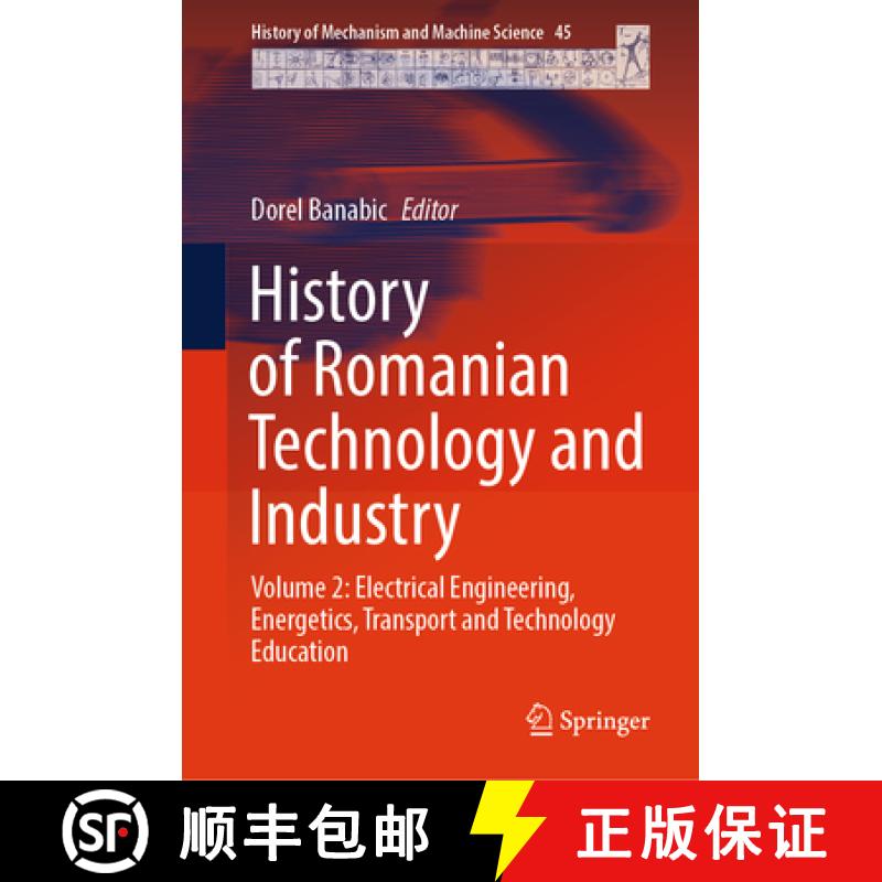 【3-4周达】History of Romanian Technology and Industry: Volume 2: Electrical Engineering, Energetics,... [9783031391903]