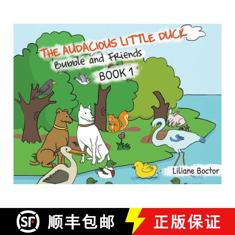 【3-4周达】The Audacious Little Duck: Bubble and Friends: A Lesson of Friendship [9781949362992]