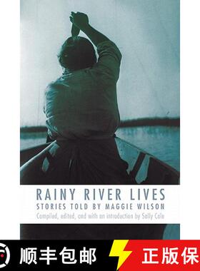 【3-4周达】Rainy River Lives: Stories Told by Maggie Wilson [9780803220621]