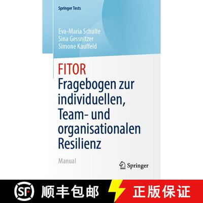 【3-4周达】FITOR - Fragebogen zur individuellen, Team und organisationalen Resilienz: Manual (1. Aufl... [9783662636848]