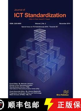 【3-4周达】Journal of ICT Standardization 2-2: ITU Kaleidoscope 2014: 3Towards 5G(2) [9788793237261]