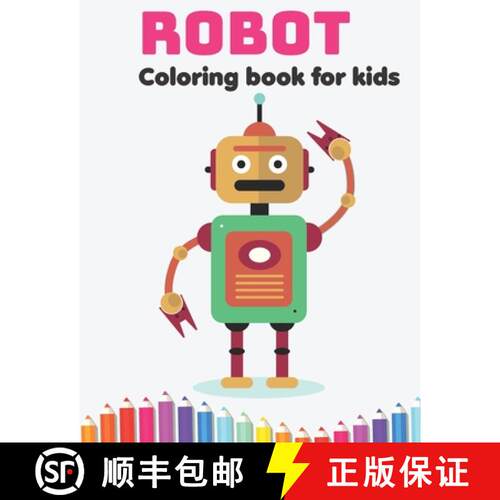 【3-4周达】Robot Coloring Book for Kids: Perfect simple coloring book for Kids ages 2-4, Toddlers, Pr... [9798732068122]