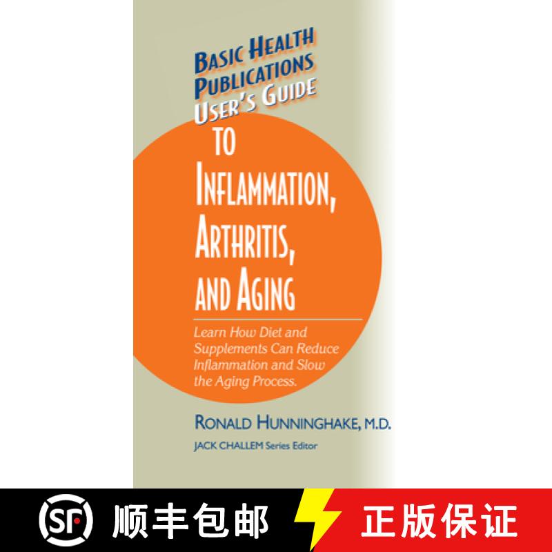 【4周达】User's Guide to Inflammation, Arthritis, and Aging : Learn How Diet and Supplements Can Redu... [9781681628608]