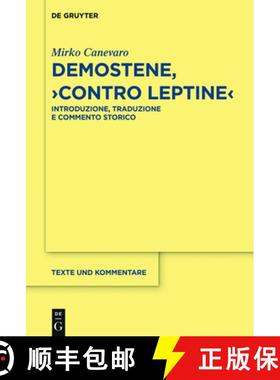 预订 Demostene, contro Leptine: Introduzione, Traduzione E Commento Storico [9783110488685]