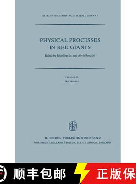 【3-4周达】Physical Processes in Red Giants: Proceedings of the Second Workshop, Held at the Ettore M... [9789027712844]
