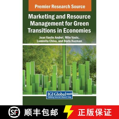 【3-4周达】Marketing and Resource Management for Green Transitions in Economies [9798369349960]