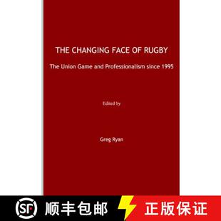 预订 The Changing Face of Rugby: The Union Game and Professionalism Since 1995 [9781847185303]