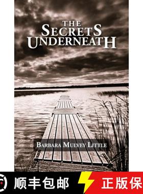 预订 The Secrets Underneath [9781945843914]