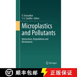 Microplastics and Mechanisms 9783031545641 Degradations 4周达 Interactions Pollutants