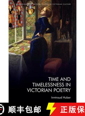 【3-4周达】Time and Timelessness in Victorian Poetry [9781399511810]