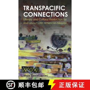 Connections Cultural Transpacific American 9781839984044 Latin Literary 4周达 Production and Nik... about