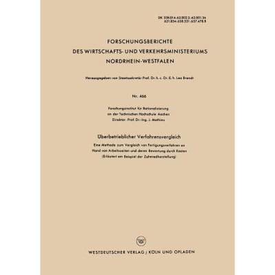 【4周达】Überbetrieblicher Verfahrensvergleich : Eine Methode zum Vergleich von Fertigungsverfahren ... [9783663037811]