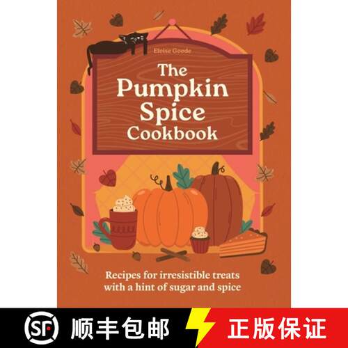 【3-4周达】精装 The Pumpkin Spice Cookbook: Fall in Love with These Small-Town Treats with a Hint of ... [9780600639480]