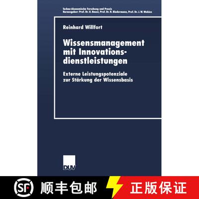 【3-4周达】Wissensmanagement mit Innovationsdienstleistungen : Externe Leistungspotenziale zur Stärk... [9783824406029]