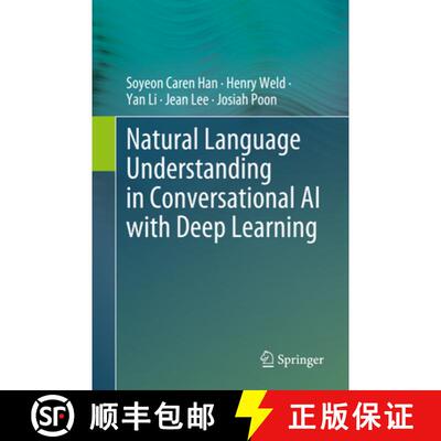 【3-4周达】Natural Language Understanding in Conversational AI with Deep Learning [9783031743634]