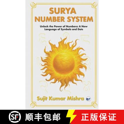 【3-4周达】Surya Script Number System: Unlock the Power of Numbers: A New Language of Symbols and Dots [9789367077405]