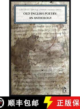 【3-4周达】Old English Poetry: An Anthology: A Broadview Anthology of British Literature Edition [9781554811571]