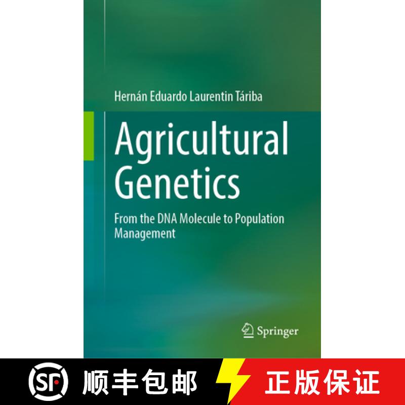 【3-4周达】Agricultural Genetics : From the DNA Molecule to Population Management [9783031371912]