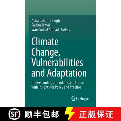 【3-4周达】Climate Change, Vulnerabilities and Adaptation: Understanding and Addressing Threats with ... [9783031496448]