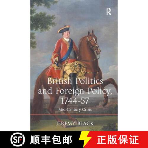 【3-4周达】British Politics and Foreign Policy, 1744-57: Mid-Century Crisis [9781032923819]