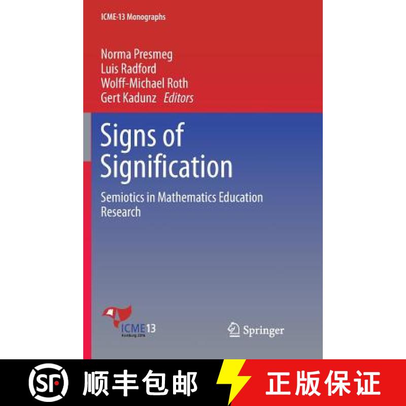 【3-4周达】Signs of Signification : Semiotics in Mathematics Education Research [9783319889160]