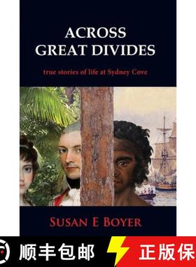 【3-4周达】Across Great Divides - true stories of life at Sydney Cove [9781877074424]