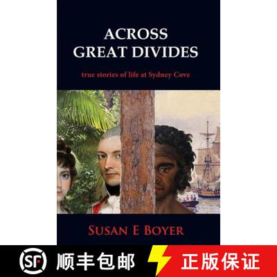 【3-4周达】Across Great Divides - true stories of life at Sydney Cove [9781877074424]