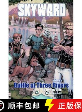 【3-4周达】Skyward Volume 3: Battle at Three Rivers: - Skyward Volume 3: Battle at Three Rivers Battl... [9781939352552]