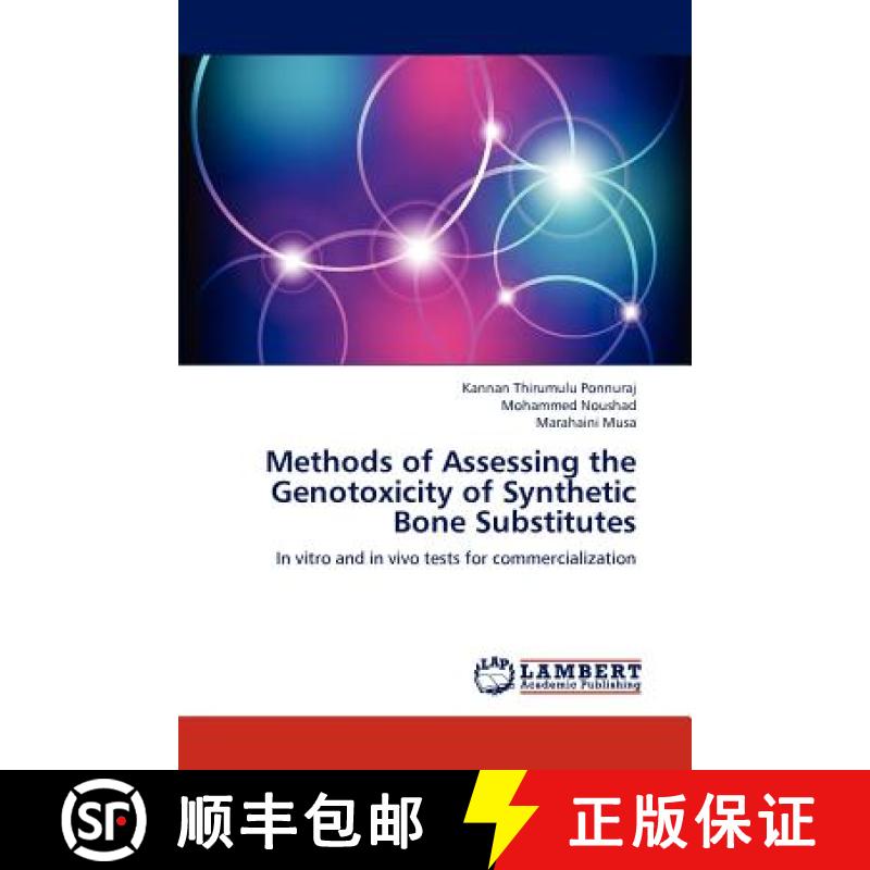 预订 Methods of Assessing the Genotoxicity of Synthetic Bone Substitutes [9783659185496]
