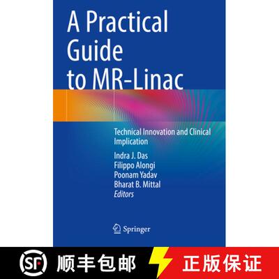 【3-4周达】A Practical Guide to MR-Linac: Technical Innovation and Clinical Implication [9783031481673]