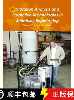 【3-4周达】Vibration Analysis and Predictive Technologies in Reliability Engineering [9781329007680]