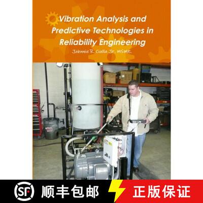 【3-4周达】Vibration Analysis and Predictive Technologies in Reliability Engineering [9781329007680]