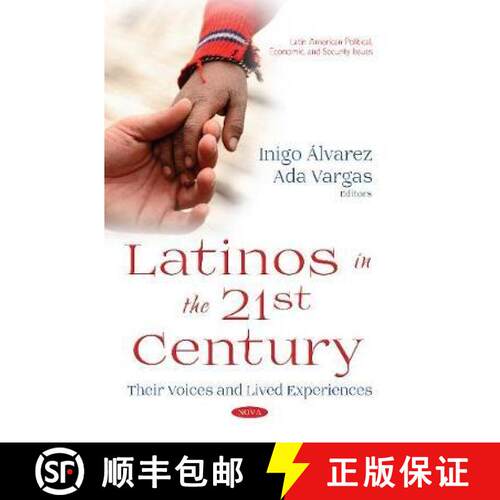 【3-4周达】Latinos in the 21st Century: Their Voices and Lived Experiences [9781536130744]