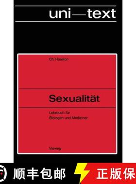 【3-4周达】Sexualität: Lehrbuch Für Biologen Und Mediziner [9783663029922]