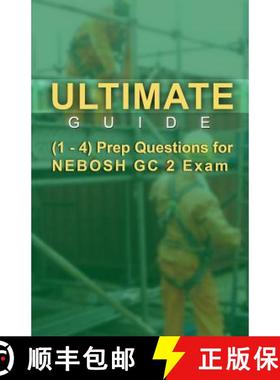 预订 Ultimate Guide 1-4 Prep Questions for NEBOSH GC2 Exam [9789810952099]